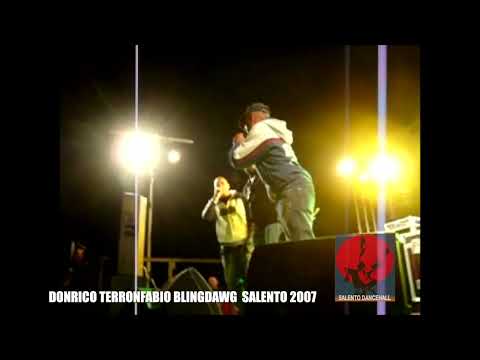 DON RICO TERRON FABIO E BLING DAWG SALENTO 2007 SUD SOUND SYSTEM DANCEHALL
