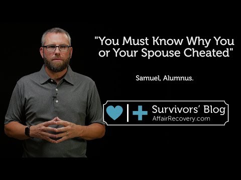 You Must Know Why You or Your Spouse Cheated