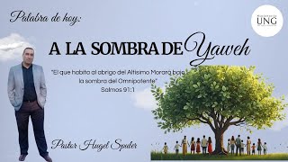 Pastor Hugel Spuler "A LA SOMBRA DE YAWEH"
