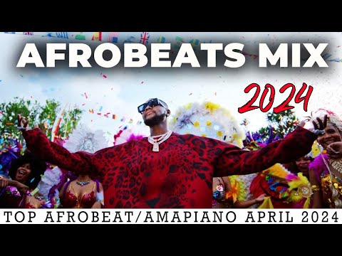 Afrobeat Mix 2024 |  DJ Playing Afrobeat For First Time | Mix 2024 | Amapiano | Naija | Kenya | 2024