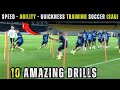 Speed Agility Quickness Training Soccer SAQ 10 Amazing Drills