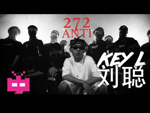 刘聪 KEY L  ☣️ ☣️ ☣️【 272 ANTI 】LYRIC VIDEO