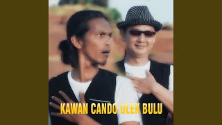 Download lagu Kawan Cando Ulek Bulu mp3 Download lagu Kawan Cando Ulek Bulu mp3