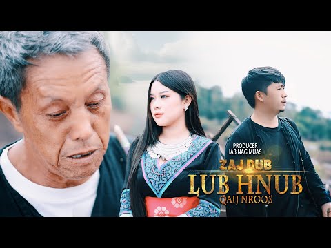 Zaj Dub - Lub Hnub Qaij Nroos2 (Official Music Video)