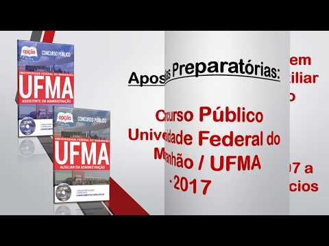 Apostilas Auxiliar e Assistente em Administração   Concurso Público UFMA  2017