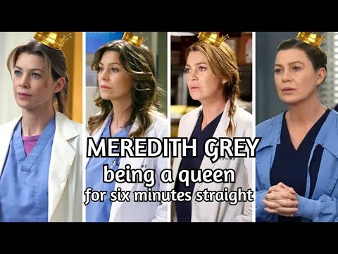 Meredith Grey being a queen for 6 minutes straight