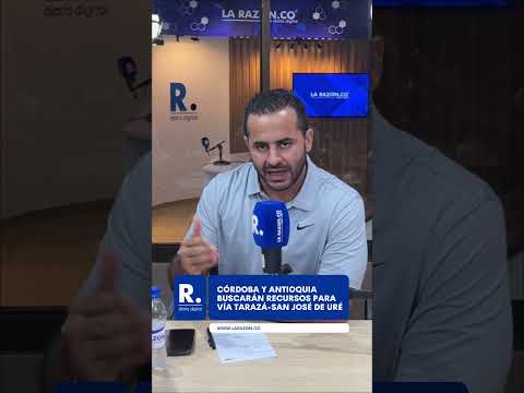 Córdoba y Antioquia buscarán recursos para vía Tarazá-San José de Uré
