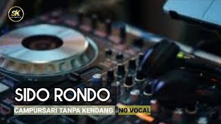 Download lagu SIDO RONDO - TANPA KENDANG NO VOCAL - SK MUSIC PRODUCTION mp3