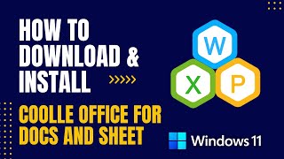 How to Download and Install Coolle Office for Docs and Sheet For Windows
