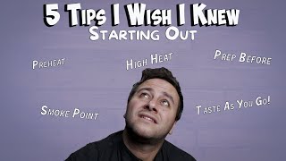5 Tips I Wish I Knew When I Started Cooking