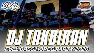 Download lagu DJ TAKBIRAN TERBARU 2026 || FULL BASS HOREG PARTY || by r2 project official remix mp3