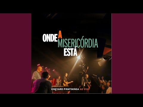 Onde A Misericórdia Está video