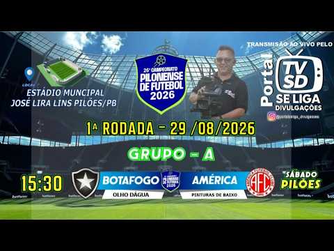 BOTAFOGO X AMERICA  -  CAMPEONATO M. DE  FUTEBOL DE PILÕES 2026