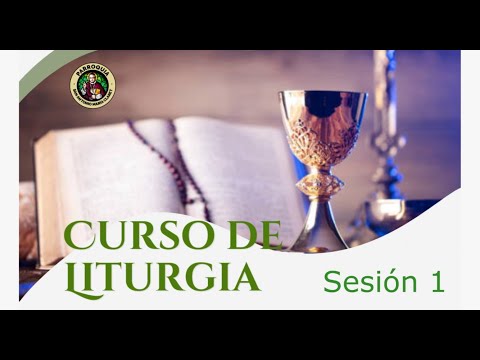 Curso de Liturgia Sesión 1