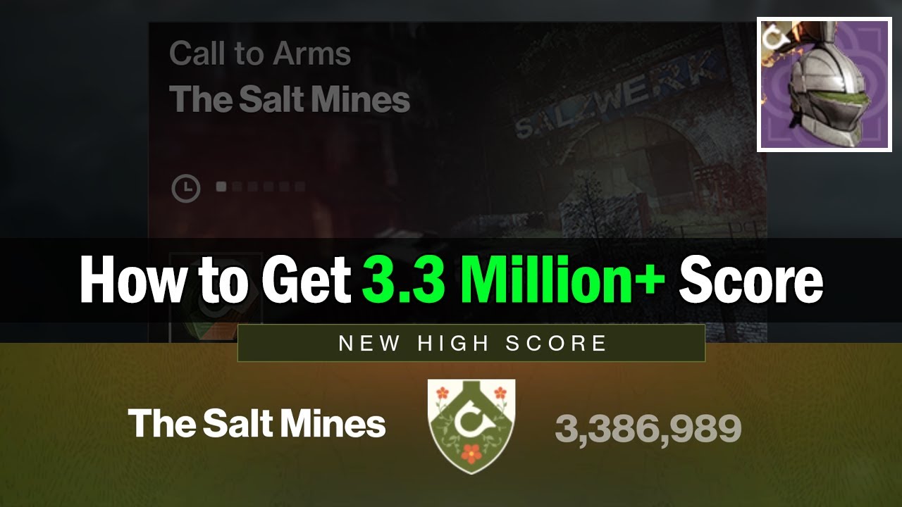 How To Get 3.3 Million+ Score in The Salt Mines Guide - Call to Arms "Top 1%" Score [Destiny 2]