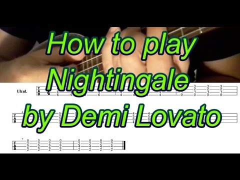 How to play Nightingale by Demi Lovato with tabs (ukulele cover)