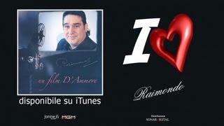 Raimondo - Mi Fai Morire