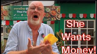 My Thai Wife said "I Thought YOU Had Money"