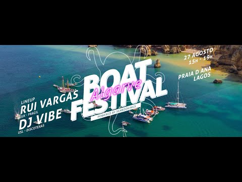 Algarve Boat Festival - 27 de Agosto de 2022 - Rui Vargas e DJ Vibe