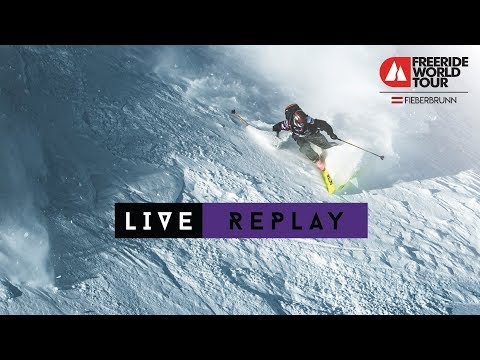 LIVE WEBCAST - Freeride World Tour Fieberbrunn Austria 2019