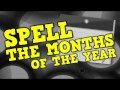 Spell The Months Of The Year Spelling The Months Clapping Syllables
