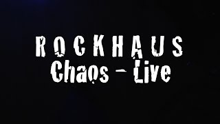 ROCKHAUS - Chaos Live - offizielles HD Video