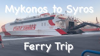 Mykonos to Syros ferry trip on Fast Ferry HSC Thun