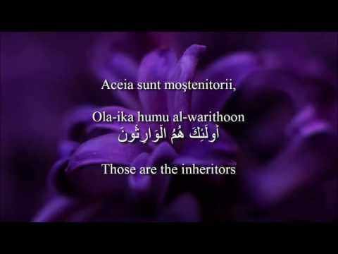 Holy Quran Surat Al-Mu'minun [23:1-11]! Romanian and English translation. Arabic transliteration.