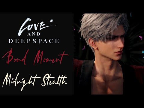 Sylus: Midnight Stealth | Affinity Level 15 | Bond Moment | Falling For You | Love and Deepspace
