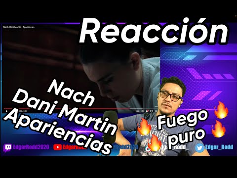 Nach, Dani Martin - Apariencias (REACCIÓN)