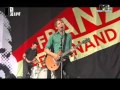 Franz Ferdinand Outsiders Live @ Rock Am Ring 06