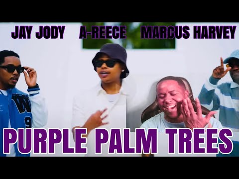 JAY JODY FT. A-REECE & MARCUS HARVEY - PURPLE PALM TREES (OFFICIAL MUSIC VIDEO) | REACTION