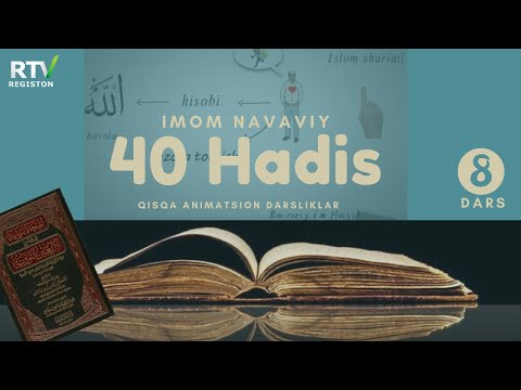 8 - HADIS: "MUSULMONNING HURMATI"  | 40 HADIS IMOM NAVAVIY