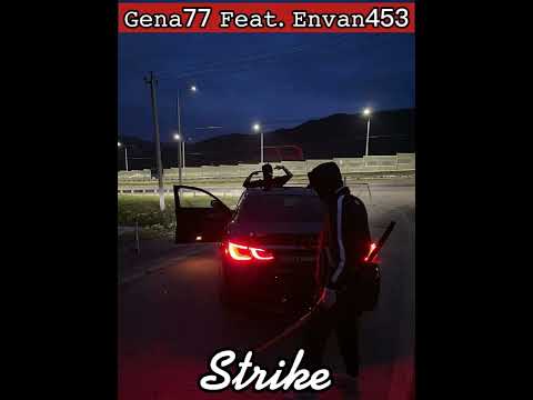 Gena77 - strike ft. (Envan453)