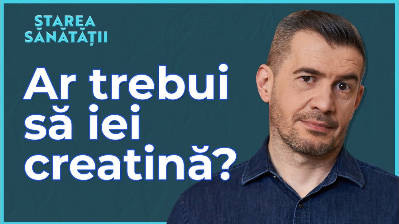 Ce este creatina. Cine, de ce și când trebuie să o ia. Mituri și defecte | Starea Sănătății S4 E19