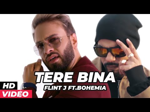 Flint J, Bohemia - Tere Bina | Lyric Video