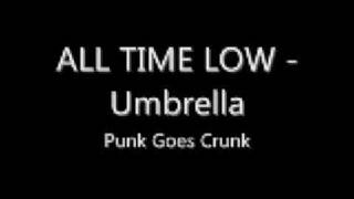 All Time Low - Umbrella - Punk Goes Crunk