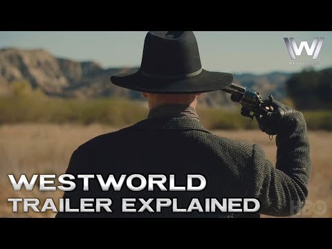Westworld Season 2 - Final Episodes Trailer Explained