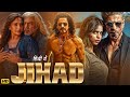 JIHAD 2025 Shahrukh Khan Suhana Khan Madhuri Dixit Hindi Latest Bollywood Full Action Movie