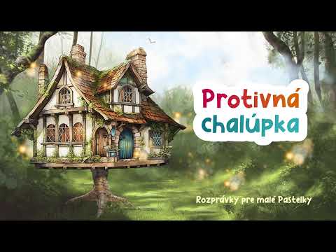 Protivná chalúpka – rozprávka na počúvanie