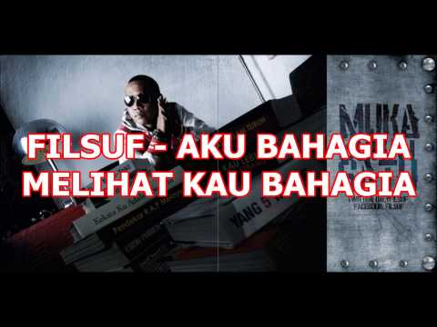 Filsuf - Aku Bahagia Melihat Kau Bahagia