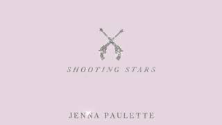 Jenna Paulette | Shooting Stars (Official Audio)