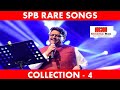 SPB Rare Songs Collection 4 Remembering S P Balasubrahmanyam
