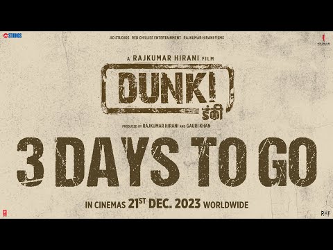 Dunki - 3 Days To Go | Shah Rukh Khan | Rajkumar Hirani | Taapsee Pannu |  21st December, 2023