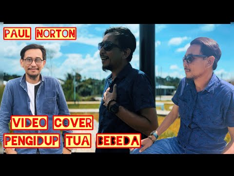 VIDEO COVER (PENGIDUP TUA BEBEDA) paul norton (james jacob)
