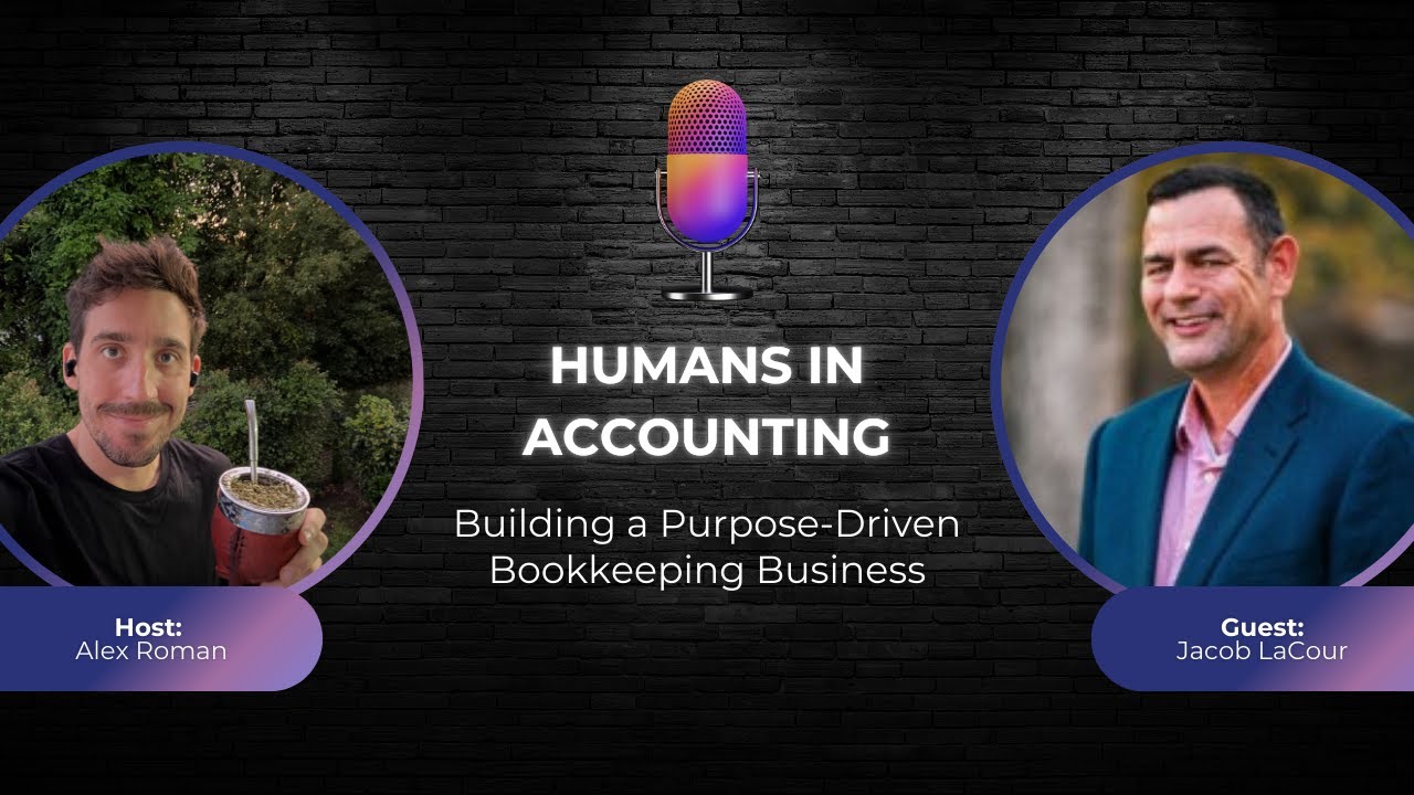 S2E18 — Building a Purpose-Driven Bookkeeping Business — [Jacob LaCour]