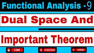 Dual Space || Functional Analysis || Definition & Important Theorem || M.Sc 4th Semester ||