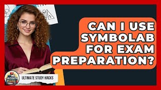 Can I Use Symbolab For Exam Preparation - Ultimate Study Hacks