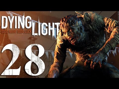Dying Light Gameplay HD - Part 28 [No Commentary]