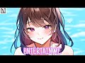 Nightcore - Entertain Me